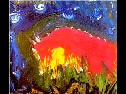 Youtube: Meat Puppets - Lake of Fire