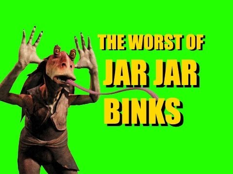 Youtube: The Worst of Jar Jar Binks