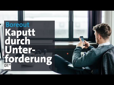 Youtube: Albtraum Arbeitsplatz – Boreout: Kaputt durch Unterforderung | mehr/wert | BR24