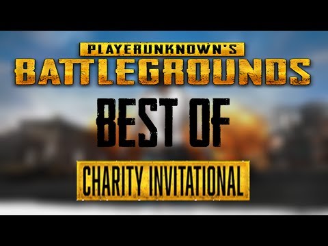 Youtube: PLAYERUNKNOWN'S BATTLEGROUNDS - Best Of Charity Invitational