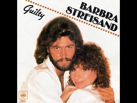 Youtube: Barbra Streisand & Barry Gibb - Guilty (1980) HQ