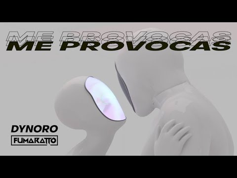 Youtube: Dynoro & Fumaratto - Me Provocas (Official Video)