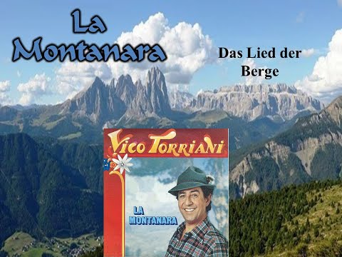 Youtube: La Montanara-Lied der Berge - Vico Torriani