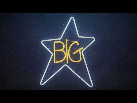 Youtube: Big Star - Thirteen (from #1 Record) (Official Audio)