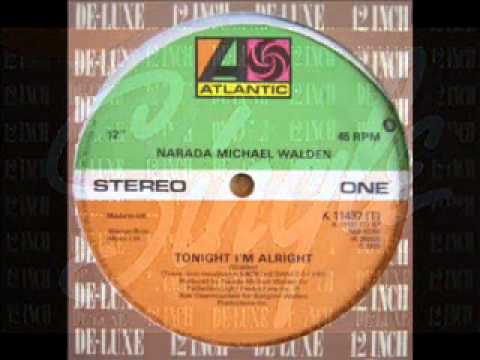 Youtube: Narada Michael Walden - Tonight I'm Alright