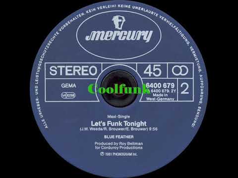 Youtube: Blue Feather - Let's Funk Tonight (12" Extended 1981)
