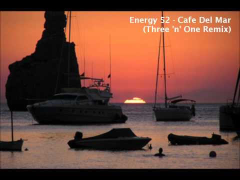 Youtube: Energy 52 - Cafe Del Mar (Three 'n' One Remix) [HQ]