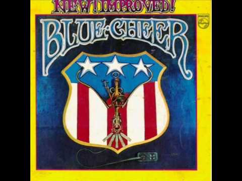 Youtube: Blue Cheer - It Takes A Lot To Laugh, It Takes A Train To Cry (1969)