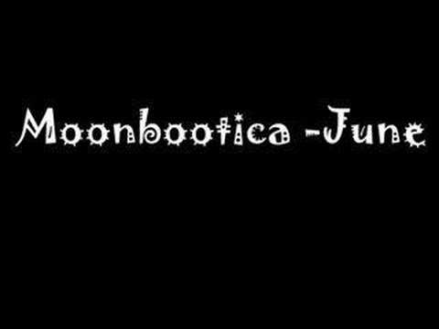 Youtube: Moonbootica - June