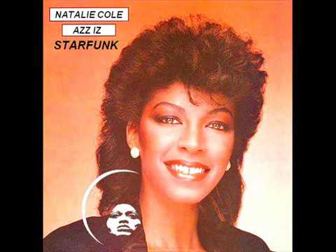 Youtube: STARFUNK - Natalie Cole - Azz iz - Funk 1983 (High Quality)