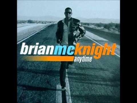 Youtube: Brian McKnight - Anytime [I Miss You]