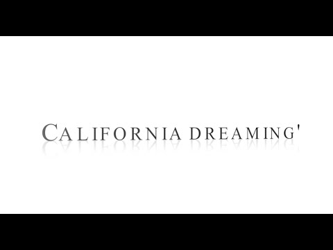 Youtube: Sia-California Dreamin' (Lyrics)