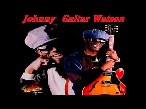 Youtube: Johnny Guitar Watson = Love Jones