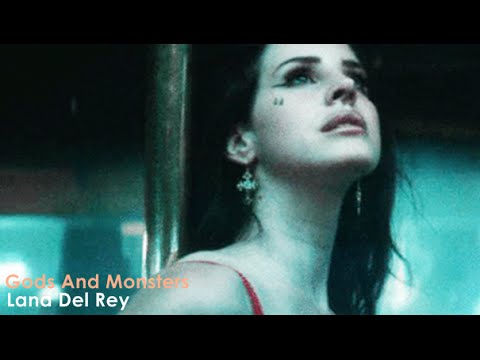Youtube: Lana Del Rey - Gods And Monsters (Official Video) [Lyrics + Sub Español]