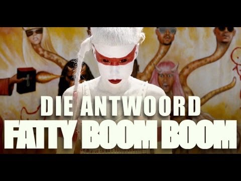 Youtube: Die Antwoord - "Fatty Boom Boom" (Official Video)