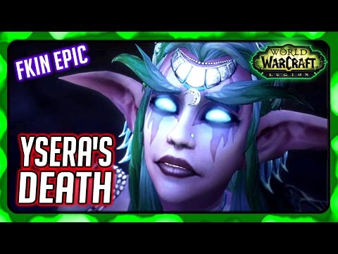 Youtube: WOW Legion 🌟 YSERA'S DEATH Cutscene/Cinematic - Val'Sharah Ending