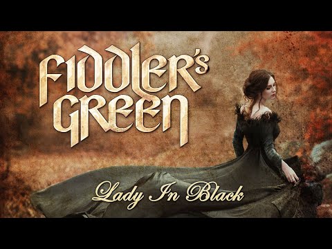 Youtube: FIDDLER'S GREEN - LADY IN BLACK (Official Video)