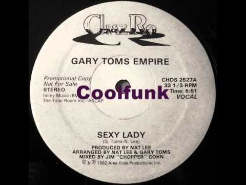 Youtube: Gary Toms Empire - Sexy Lady (12" Funk 1982)