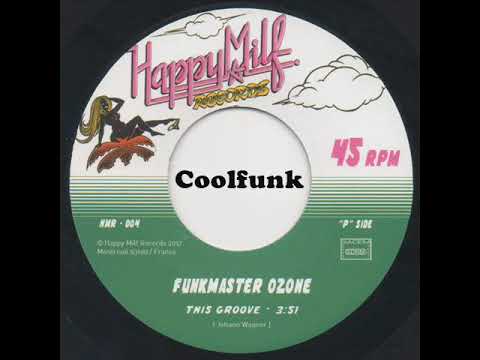 Youtube: Funkmaster Ozone - This Groove (Funk/P-Funk)