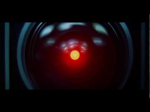 Youtube: HAL 9000: "I'm sorry Dave, I'm afraid I can't do that"