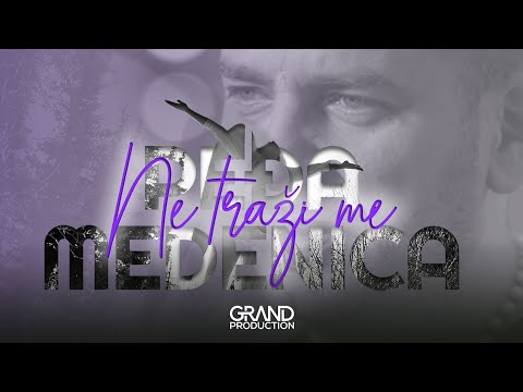 Youtube: Pedja Medenica - Ne trazi me - (Official Video 2017)