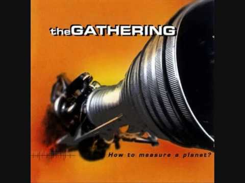 Youtube: The Gathering - Illuminating