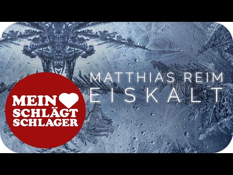 Youtube: Matthias Reim - Eiskalt (Offizielles Lyric Video)
