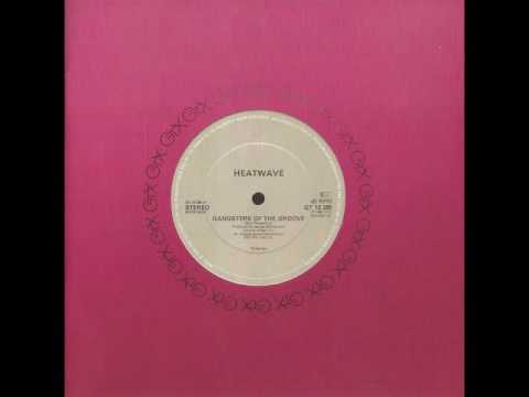 Youtube: Heatwave - Gangsters Of Groove ( UK 12" Remix ) - written by Rod Temperton