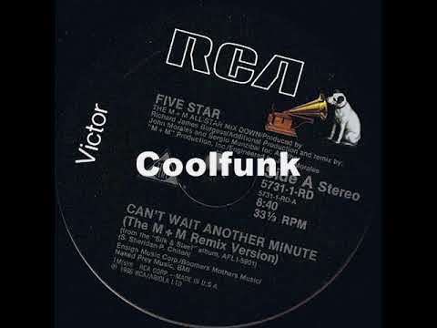 Youtube: Five Star - Can't Wait Another Minute (The M+M Remix Version 1986)