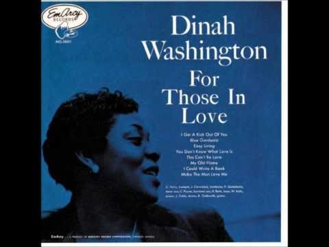 Youtube: " You Don't Know What Love Is "　Dinah Washington