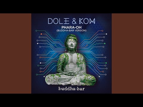 Youtube: Phara-Oh (Buddha Bar Version)