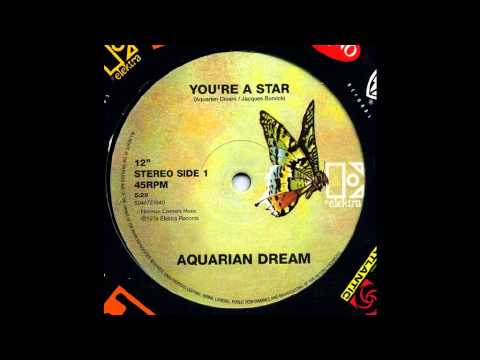 Youtube: Aquarian Dream - You're A Star