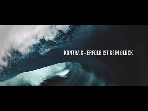 Youtube: Kontra K - Erfolg ist kein Glück (Official Video)