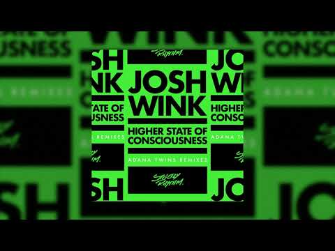 Youtube: Josh Wink - Higher State Of Consciousness (Adana Twins Remix Two) (Official Audio)