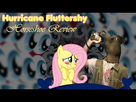 Youtube: Horseshoe Review: Hurricane Fluttershy