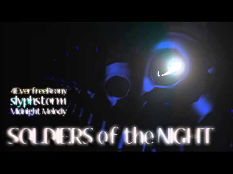 Youtube: Soldiers of the Night - SlyphStorm (ft. 4EverfreeBrony & Midnight Melody)
