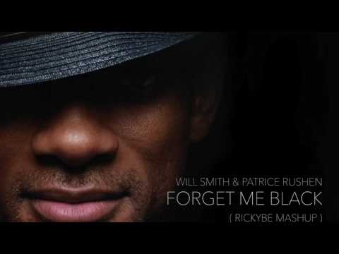 Youtube: Will Smith & Patrice Rushen - Forget Me Black [rickyBE Mashup]