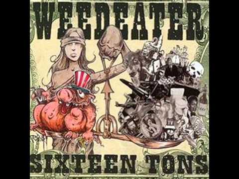 Youtube: Weedeater - Bull