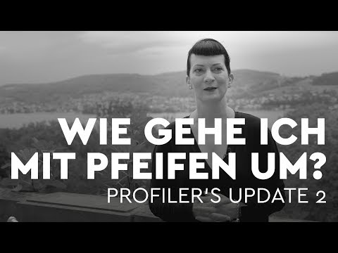 Youtube: Wie gehe ich mit Pfeifen um? - Profiler's Update 2