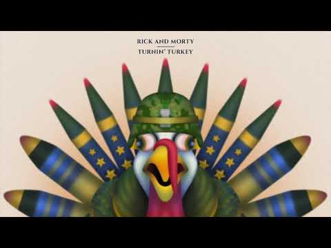 Youtube: Rick and Morty Official Soundtrack | Turnin' Turkey - Jason Paige & Ryan Elder | Rick and Morty