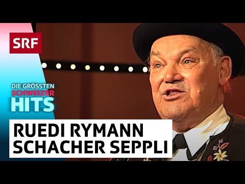 Youtube: Ruedi Rymann: Dr Schacher Seppli | Die grössten Schweizer Hits | SRF