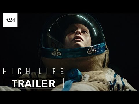Youtube: High Life | Official Trailer HD | A24