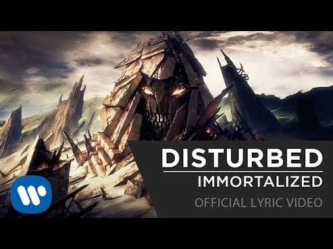 Youtube: Disturbed - Immortalized [Official Lyrics Video]