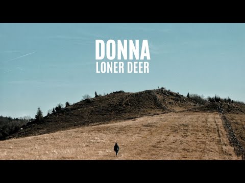 Youtube: Loner Deer - Donna [Official Lyric Video]