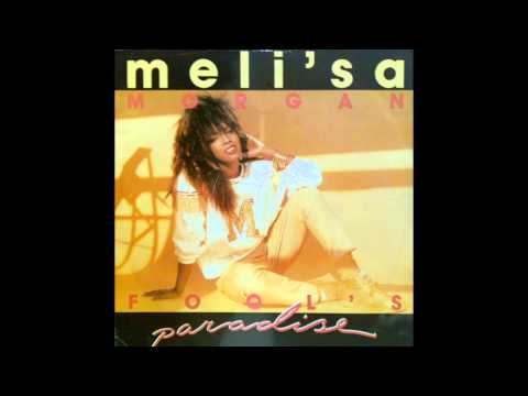 Youtube: Meli'sa Morgan - Fool's Paradise