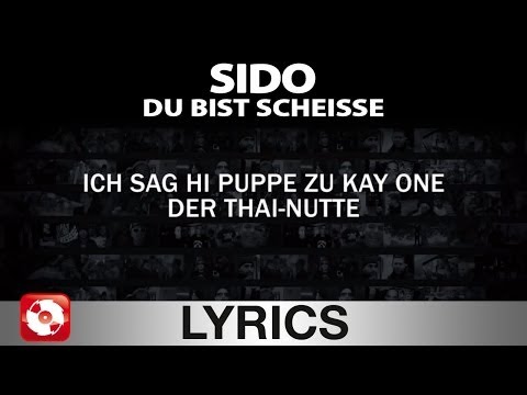 Youtube: SIDO - DU BIST SCHEISSE - AGGROTV LYRICS KARAOKE (OFFICIAL VERSION)