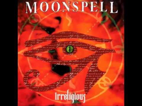 Youtube: Moonspell  Irreligious Full Album.