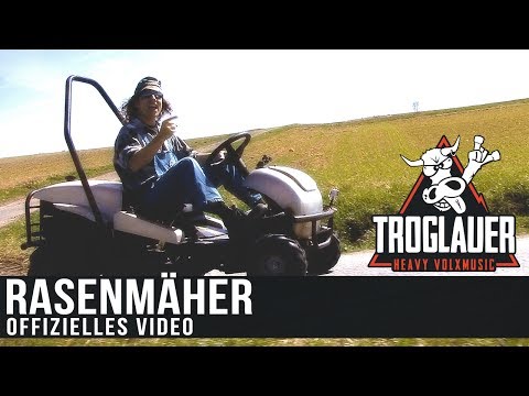 Youtube: TROGLAUER - RASENMÄHER (Offizielles Video)