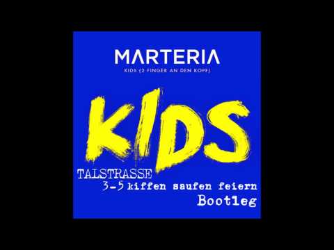 Youtube: Marteria - Kids (Talstrasse 3-5 'Kiffen Saufen Feiern' Bootleg)
