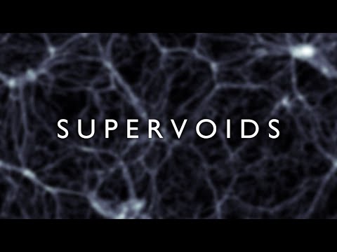 Youtube: The Mind-Blowing Scale of Voids and Supervoids